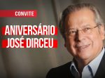 Dirceu quer seu aniversário como mobilização pró-governo