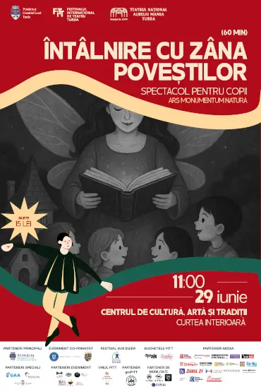 Întâlnire cu Zâna poveștilor – spectacol pentru copii FESTIVALUL INTERNATIONAL DE TEATRU TURDA