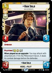Han Solo - Has His Moments #203 Star Wars Unlimited: Jump to Lightspeed Prices